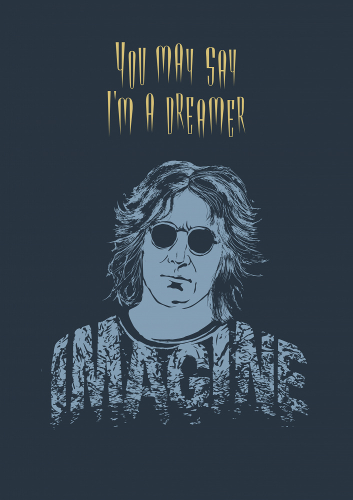 You May Say I’m a Dreamer John Lennon (h) od Carlo Kaminski
