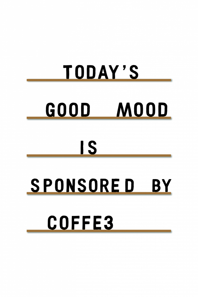 Coffee Equals Good Mood od Frankie Kerr-Dineen