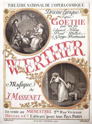 Poster for 'Werther' by Jules Massenet (1842-1912) at the Theatre National de s'Opera-Comique, Paris od French School, (19th century)