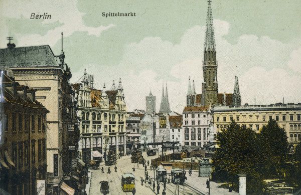 Berlin, Spittelmarkt / Postk. um 1900 od 