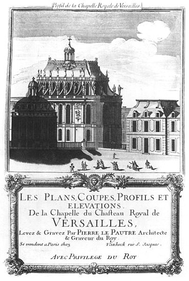 The Royal Chapel, illustration from ''Les Plans, Coupes, Profils et Elevations de la Chapelle du Cha od Pierre Lepautre