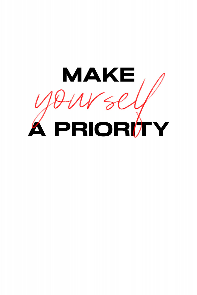 Make yourself a priority od uplusmestudio